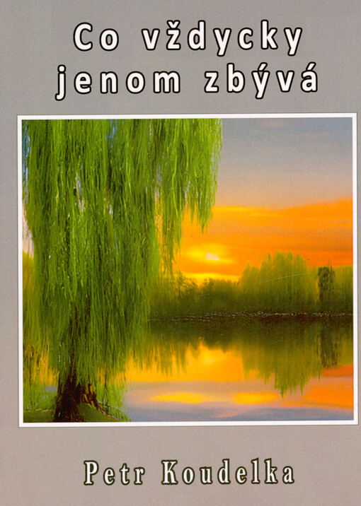 Co vždycky jenom zbývá