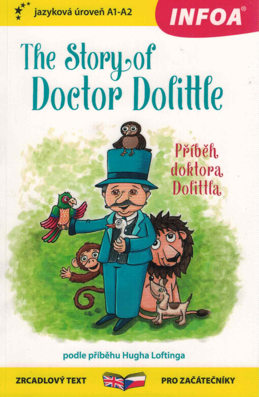 The story of doctor Dolittle = Příbeh doktora Dolittla