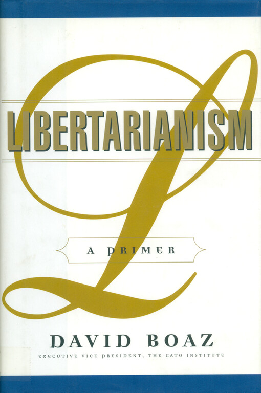 Libertarianism : a primer