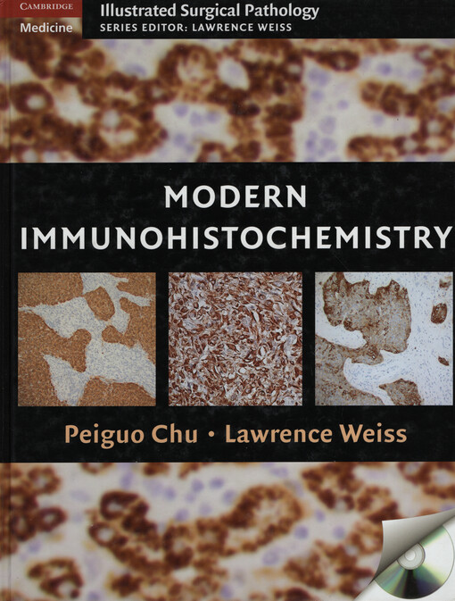 Modern immunohistochemistry : Cambridge illustrated surgical pathology