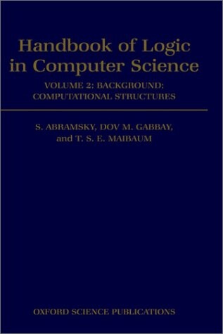 Handbook of logic in computer science. Vol. 2, Background: computational structures