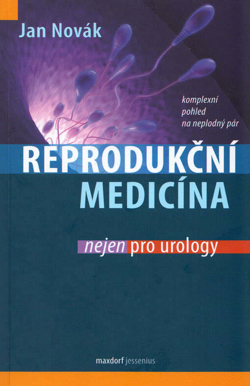 Reprodukční medicína nejen pro urology