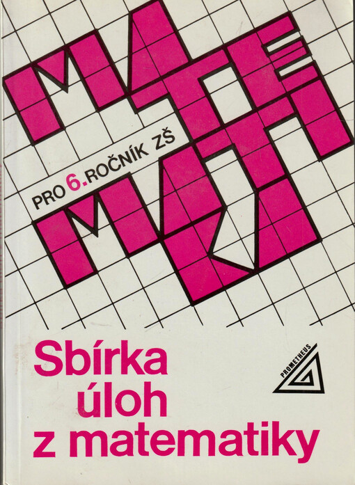 Sbírka úloh z matematiky pro 6. ročník základní školy