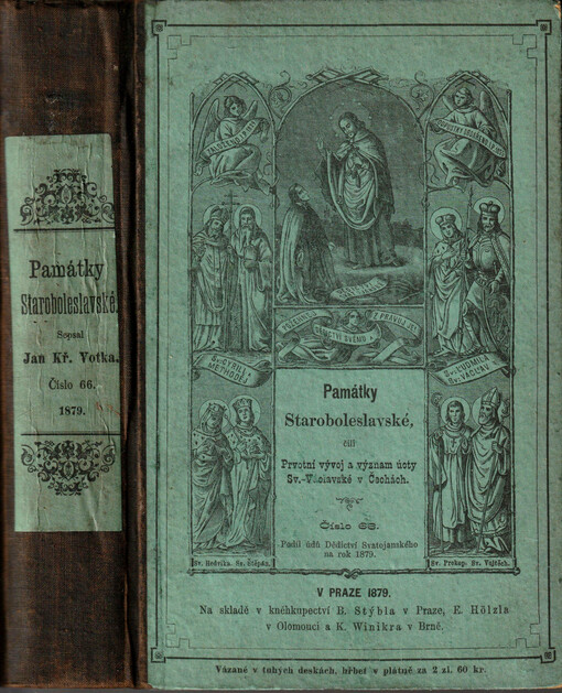 Památky staroboleslavské, čili, Prvotní vývoj a význam úcty svatováclavské v Čechách