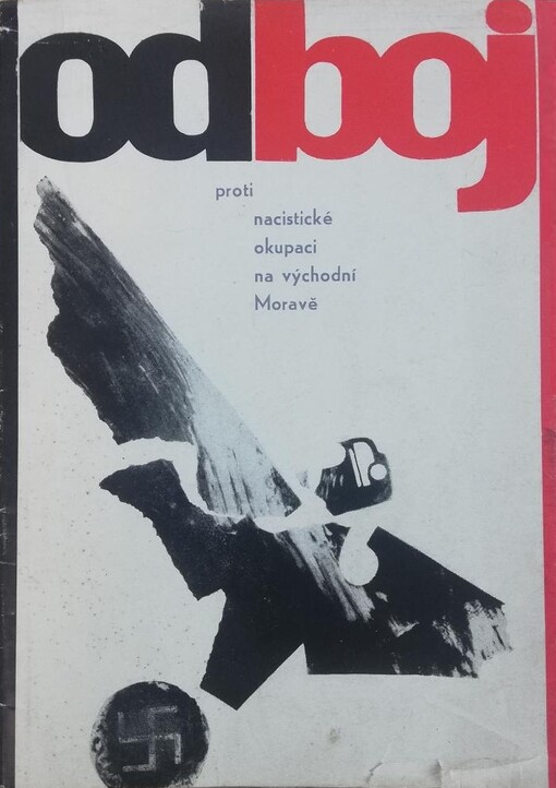 Odboj proti nacistické okupaci na východní Moravě :Průvodce stálou expozicí v oblastním muzeu jihovýchodní Moravy v Gottwaldově