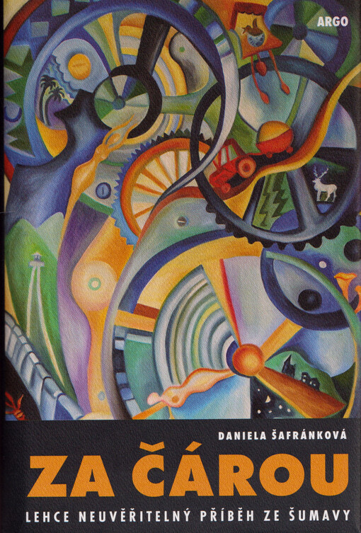 Za čárou : lehce neuvěřitelný příběh ze Šumavy