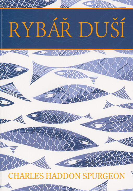 Rybář duší : jak vést hříšníky ke Kristu