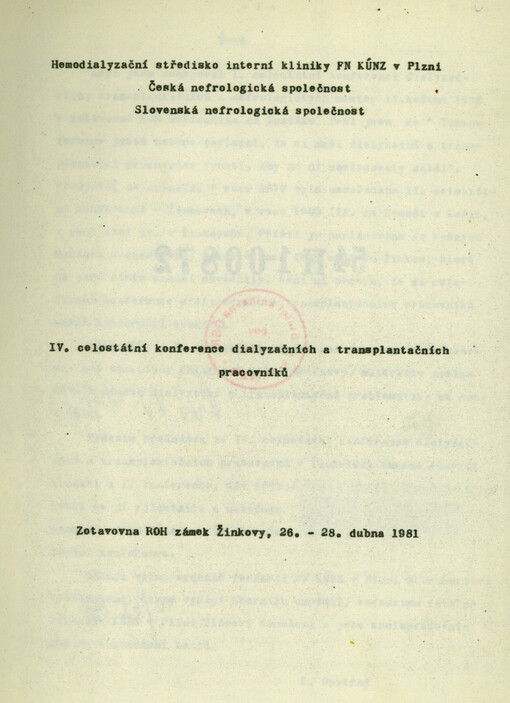 IV. celostátní konference dialyzačních a transplantačních pracovníků : zotavovna ROH zámek Žinkovy, 26.-28. dubna 1981