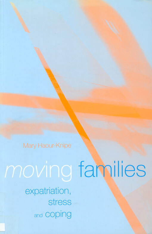 Moving families : expatriation, stress and coping