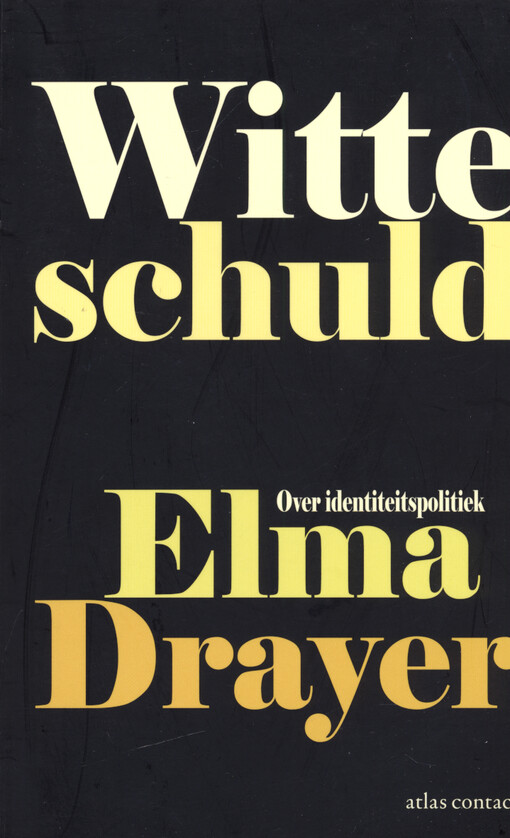 Witte schuld : over identiteitspolitiek