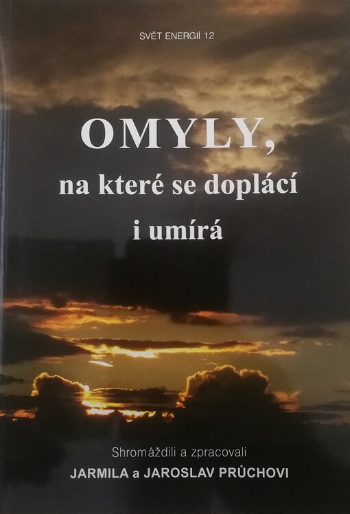Omyly, na které se doplácí i umírá
