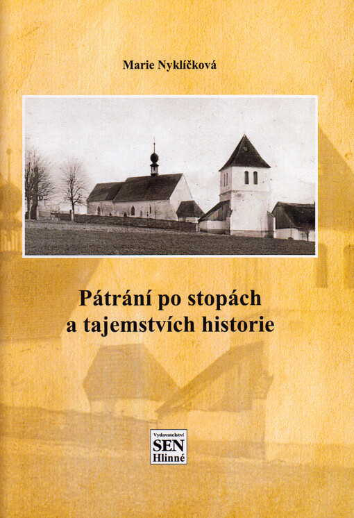 Pátrání po stopách a tajemstvích historie