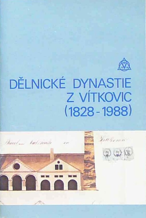 Dělnické dynastie z Vítkovic :průvodce výstavou 