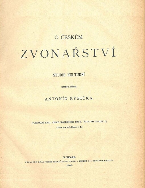 O českém zvonařství :studie kulturní, kterou zdělal Antonín Rybička