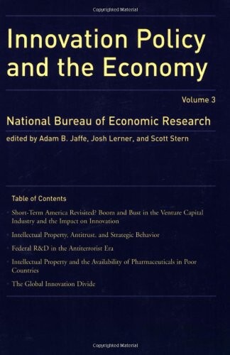 Innovation Policy and the Economy (NBER Innovation Policy and the Economy) (Volume 3)