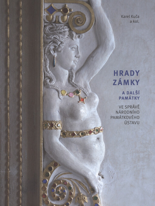 Hrady, zámky a další památky ve správě Národního památkového ústavu