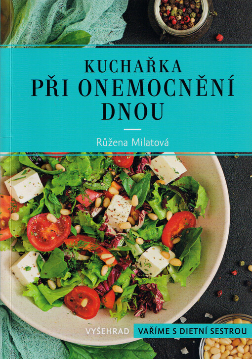 Kuchařka při onemocnění dnou : dieta bez purinů