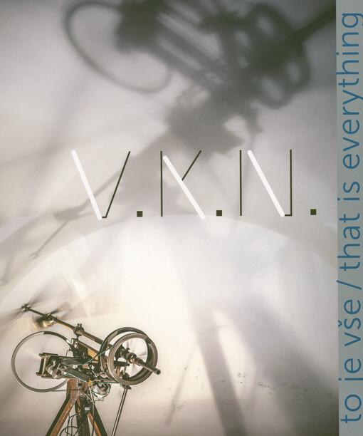 V.K.N. : to je vše = that is everything