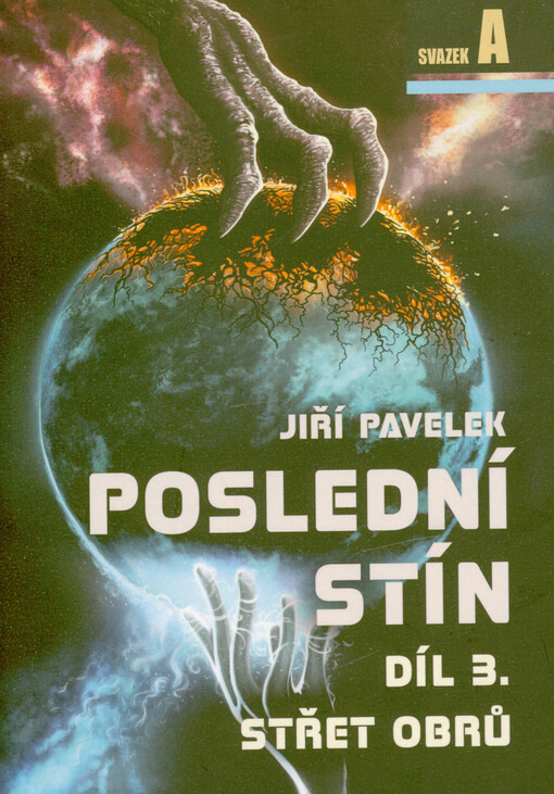 Poslední stín. Díl 3., Střet obrů