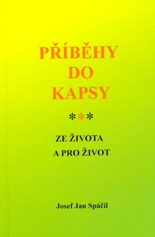 Příběhy do kapsy : ze života a pro život