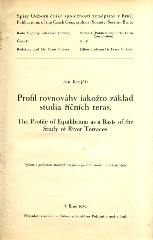 Profil rovnováhy jakožto základ studia říčních teras = The profile of Equilibrium as a Basis of the Study of River Terraces