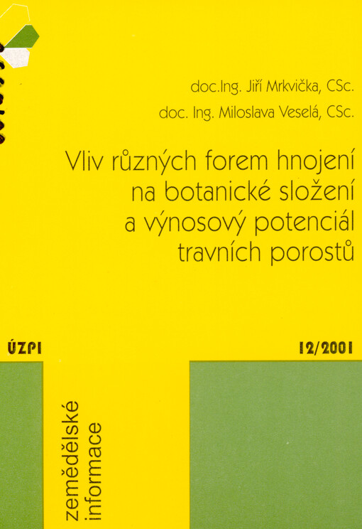 Vliv různých forem hnojení na botanické složení a výnosový potenciál travních porostů