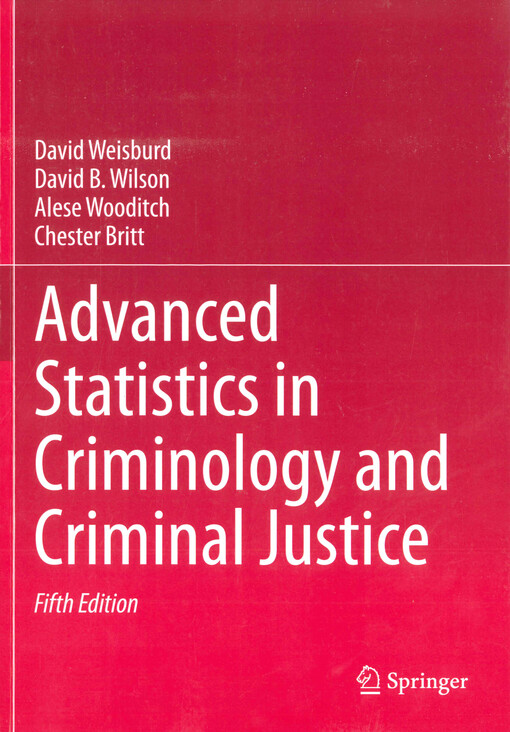 Advanced statistics in criminology and criminal justice