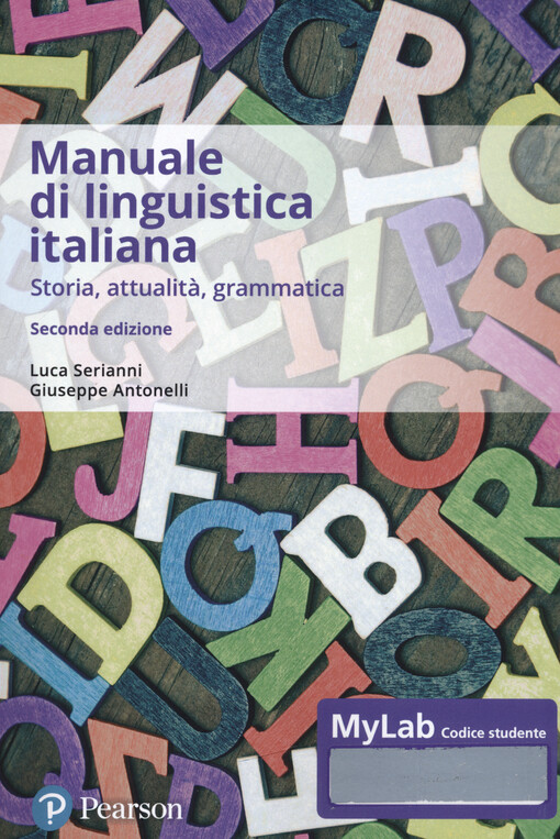 Manuale di linguistica italiana : storia, attualità, grammatica