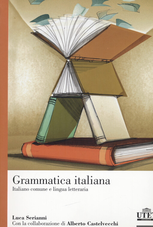 Grammatica italiana : italiano comune e lingua letteraria