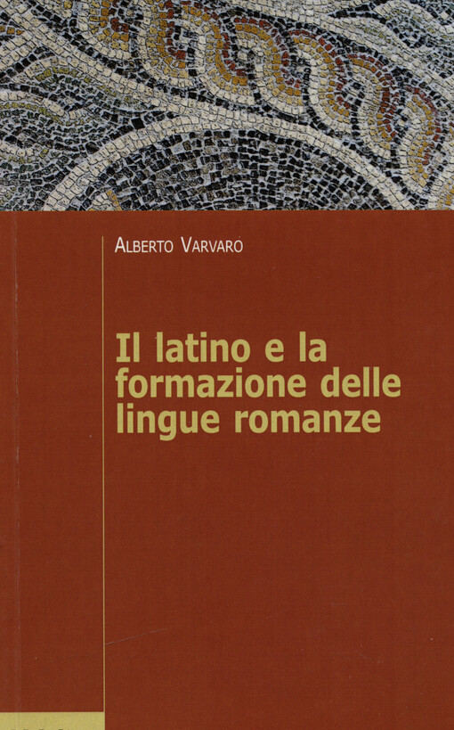 Il latino e la formazione delle lingue romanze