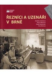 Řezníci a uzenáři v Brně  (odkaz v elektronickém katalogu)
