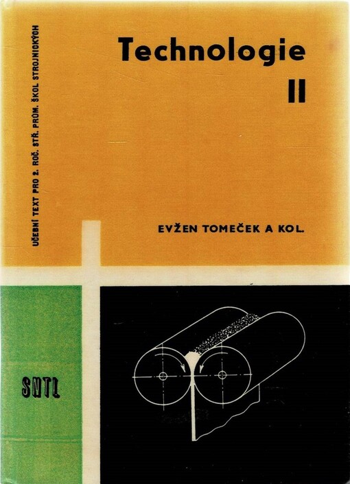Technologie :Učeb. text pro 2. roč. stř. prům. škol strojnických
