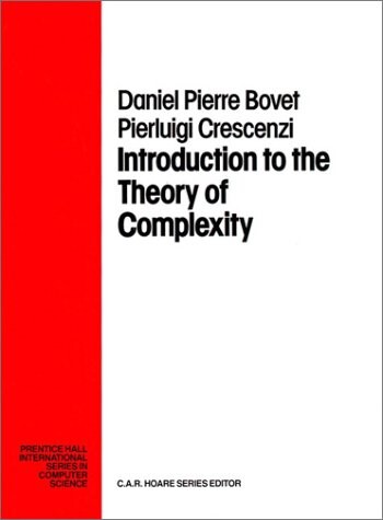 Introduction of the Theory of Complexity (Prentice Hall International Series in Computer Science)