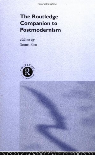 The Routledge Companion to Postmodernism (Routledge Companions)