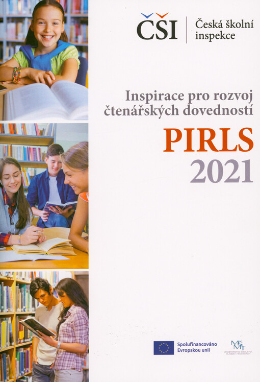 Inspirace pro rozvoj čtenářských dovedností PIRLS : IEA PIRLS 2021