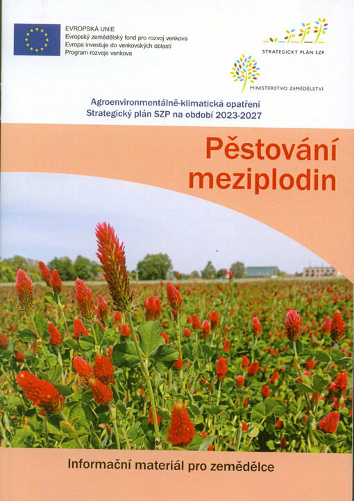 Pěstování meziplodin : informační materiál pro zemědělce : agroenvironmentálně-klimatická opatření : strategický plán SZP na období 2023-2027