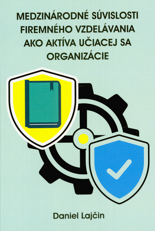 Medzinárodné súvislosti firemného vzdelávania ako aktíva učiacej sa organizácie