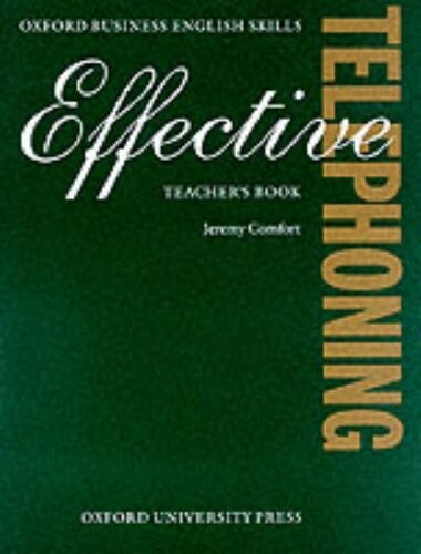 Effective Telephoning: Teacher's Book (Oxford Business English Skills)