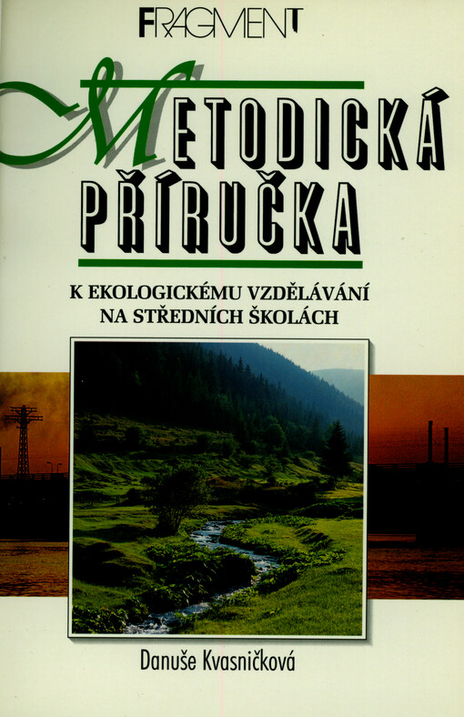 Metodická příručka k ekologickému vzdělávání na středních školách