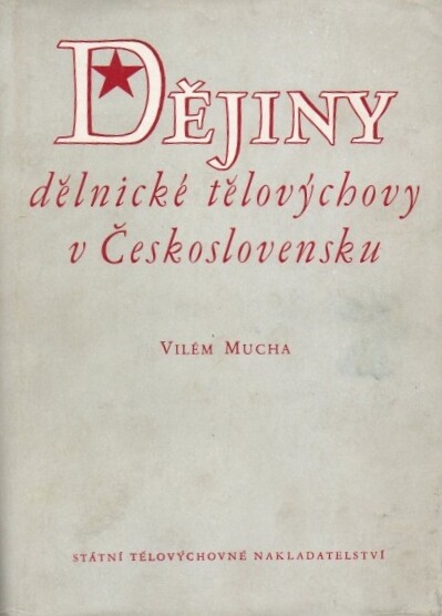 Dějiny dělnické tělovýchovy v Československu.Díl 1