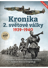 Kronika 2. světové války : 1. rok, 1939-1940  (odkaz v elektronickém katalogu)
