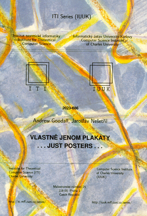 Vlastně jenom plakáty... : výstava v Malé galerii vědeckého obrazu 5.6.-3.9.2023 = Just Posters... : exhibition at the Small Gallery of Scientific Images 5.6.-3.9.2023