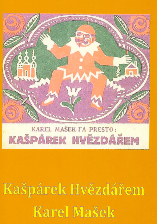 Kašpárek hvězdářem : velká výpravná fantasie o pěti jednáních