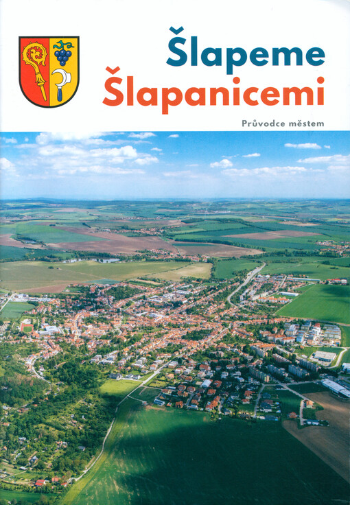 Šlapeme Šlapanicemi : průvodce městem