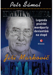 Kriminalista : legenda pražské mordparty deviantům na stopě  (odkaz v elektronickém katalogu)