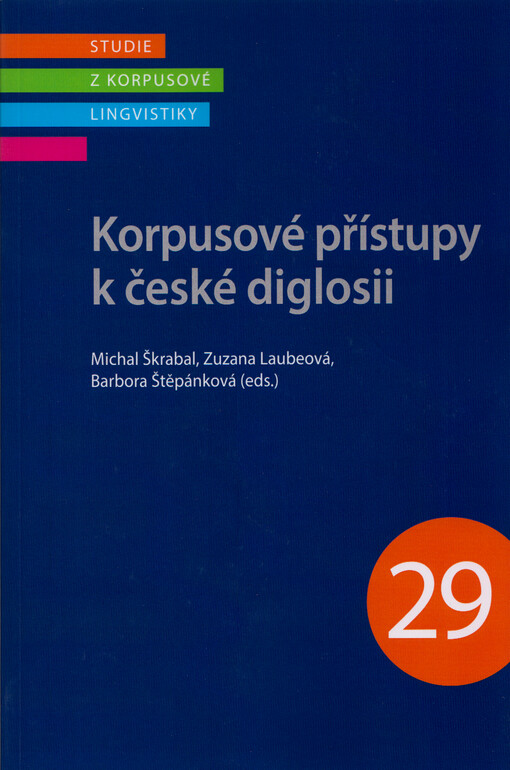 Korpusové přístupy k české diglosii