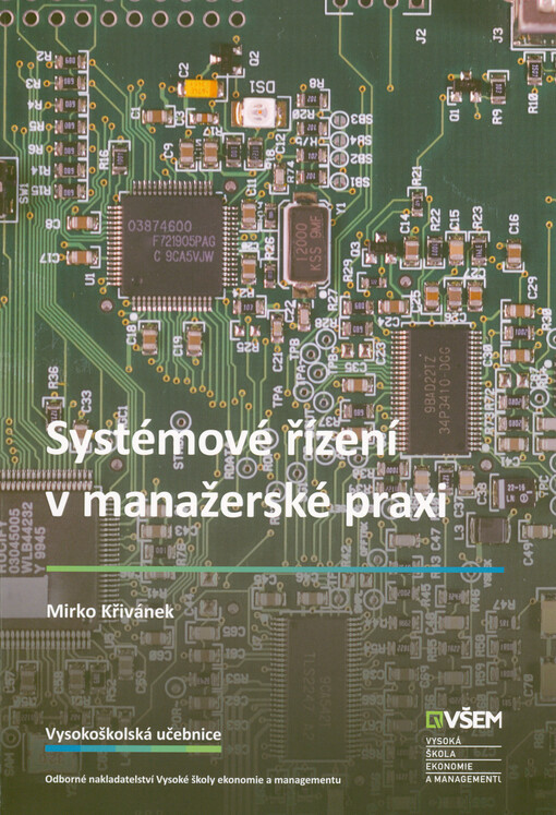 Systémové řízení v manažerské praxi : systémové myšlení a leadership pro 21. století