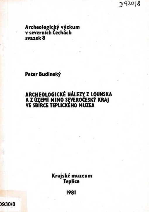 Archeologické nálezy z Lounska a z území mimo Severočeský kraj ve sbírce teplického muzea