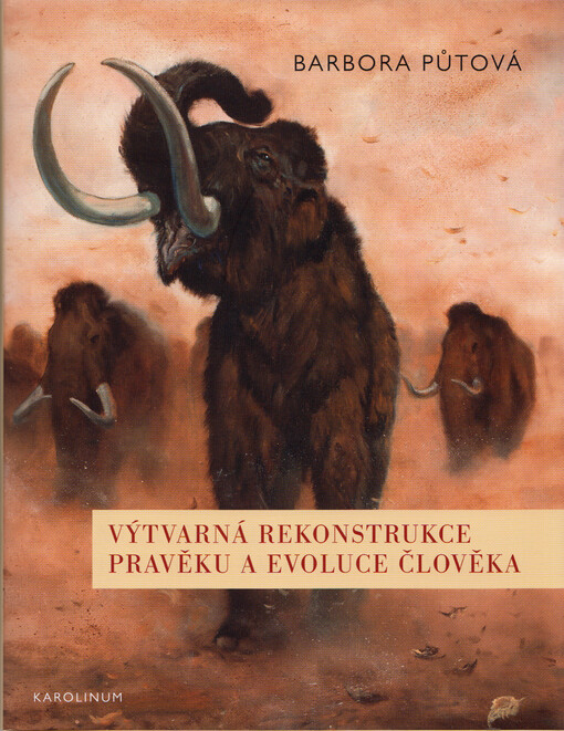 Výtvarná rekonstrukce pravěku a evoluce člověka