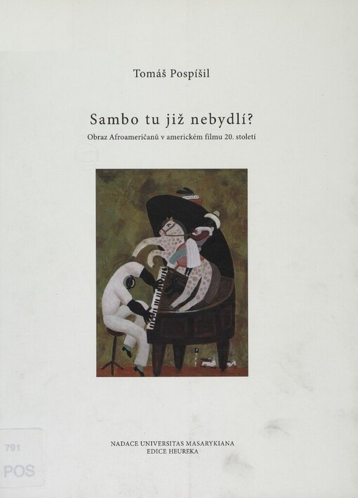 Sambo tu již nebydlí? :obraz Afroameričanů v americkém filmu 20. století